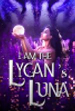 I Am The Lycan’s Luna